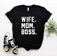 Load image into Gallery viewer, WIFE MOM BOSS Letters Print Women tshirt Cotton Casual Funny t shirt For Lady Girl Top Tee Hipster Drop Ship S-1