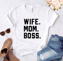 Load image into Gallery viewer, WIFE MOM BOSS Letters Print Women tshirt Cotton Casual Funny t shirt For Lady Girl Top Tee Hipster Drop Ship S-1