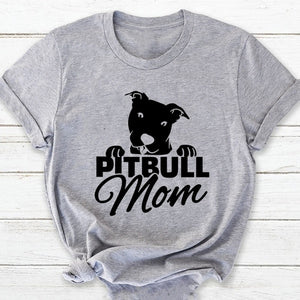 Pitbull Mom T-shirt for Mom Letters Printed Women O-Neck Casual Cotton Funny T-Shirt Mom Life Shirt girl gift graphic cute tees