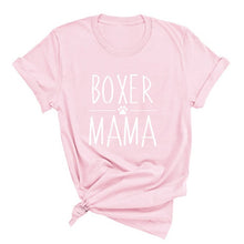 Load image into Gallery viewer, Boxer Mama Tshirt Boxer Dog Mom Life Letters Printed T Shirt Women O-Neck Casual Cotton Funny Animal Lover T-Shirt
