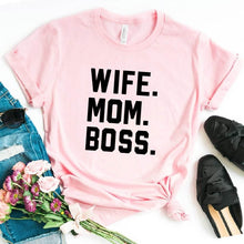 Load image into Gallery viewer, WIFE MOM BOSS Letters Print Women tshirt Cotton Casual Funny t shirt For Lady Girl Top Tee Hipster Drop Ship S-1
